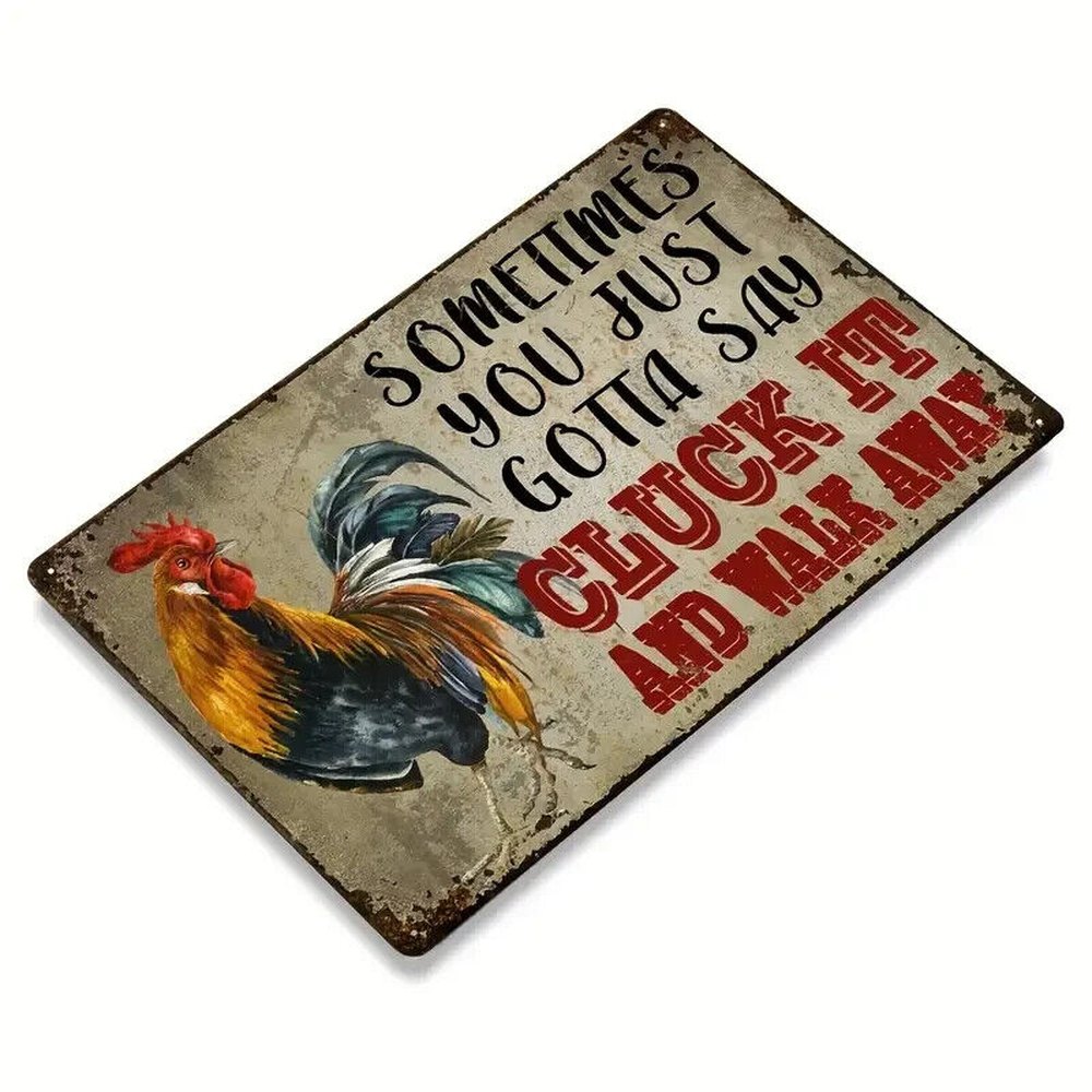 Sometimes You Just Gotta Say Cluck It And Walk Away 8" x 12" Metal Sign Home & Garden:Home Décor:Plaques & Signs Style Your Walls